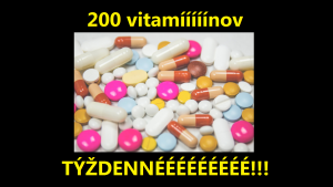 200 vitamíííínov TÝŽDENNÉÉÉÉÉÉÉÉÉÉÉ!!!
