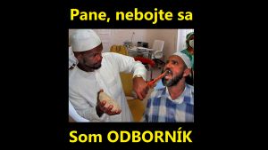 Pane, nebojte sa, som odborník